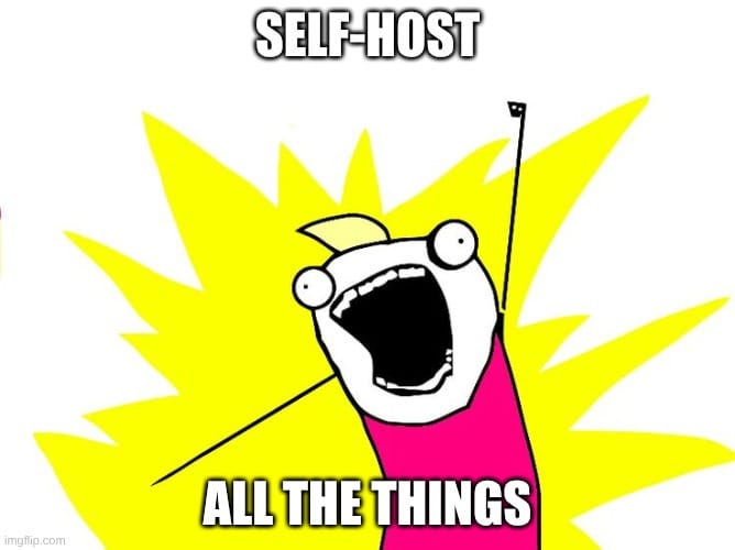 Weird Addictions: Self-Hosting